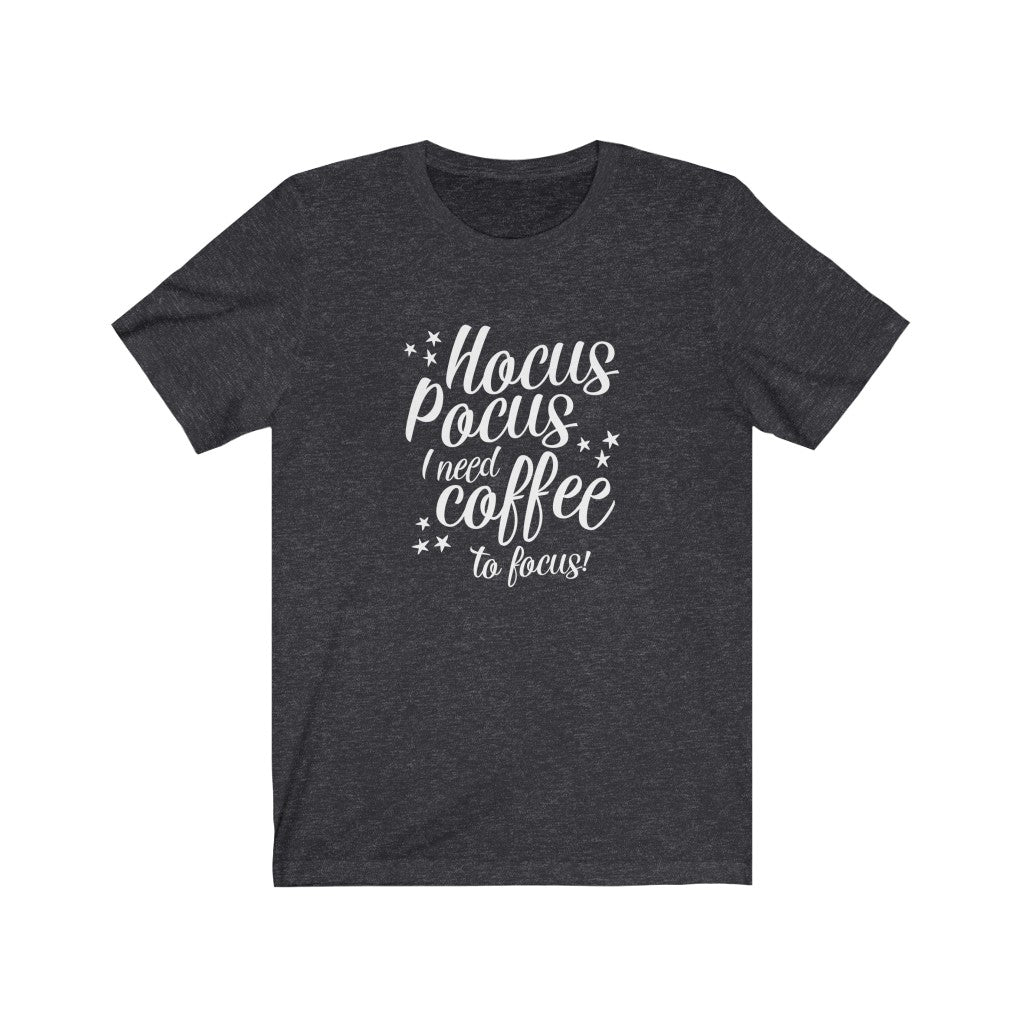 Funny Coffee Lover Halloween T-shirt Gift, Hocus Pocus Coffee To Focus Tee Shirt