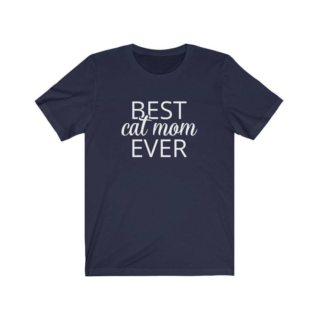 Cat Lover Cat Mom T-shirt Gift, Best Cat Mom Ever Tee Shirt